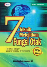 7 Teknik Melejitkan Fungsi Otak