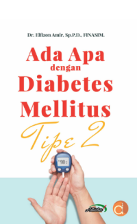 Ada Apa dengan Diabetes Mellitus Tipe 2