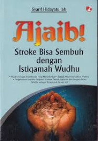 Image of Ajaib ! Stroke Bisa Sembuh Dengan Istiqomah Wudhu