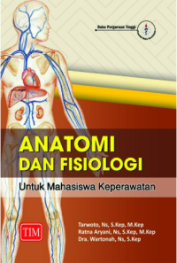 Anatomi dan Fisiologi untuk Mahasiswa Keperawatan
