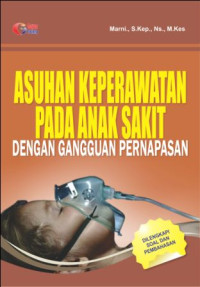 Asuhan Keperawatan Pada Anak Sakit Dengan Gangguan Pernafasan