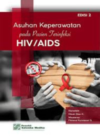 Asuhan Keperawatan Pada Pasien Terinveksi HIV/Aids Edisi 2