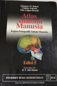 Image of Atlas Anatomi Manusia Kajian Fotografik Tubuh Manusia Edisi 5