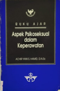 Buku Ajar Aspek Psikoseksual Dalam Keperawatan