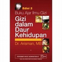 Image of Buku Ajar Ilmu Gizi Edisi 2 GIZI Dalam Daur Kehidupan