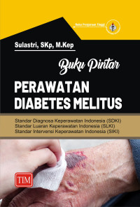 Buku Pintar Perawatan Diabetes Militus