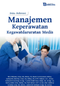 Buku Referensi Manajemen Keperawatan Kegawatdaruratan Medis
