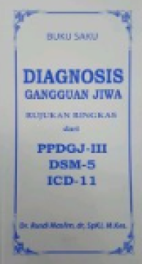 Buku Saku Diagnosis Ganguan Jiwa Rujukan Ringkas PPDGJ IIII
