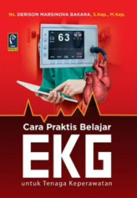 Cara Praktis Belajar EKG untuk Tenaga Keperawatan