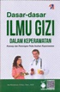 Dasar- Dasar Ilmu Gizi Dalam Keperawatan