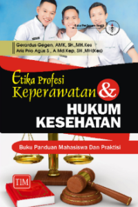 Etika Profesi Keperawatan Dan Hukum Kesehatan