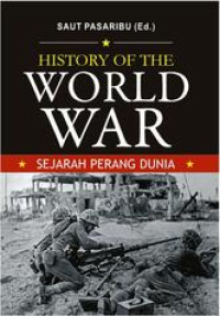 History Of The World War = Sejarah Perang Dunia