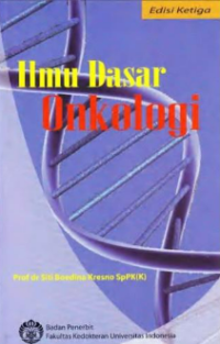 Ilmu Dasar Onkologi Edisi Ke Tiga