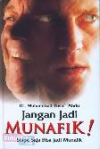 Jangan Jadi Munafik ! Siapa saja Bisa Jadi Munafik