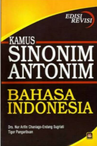 Kamus Sinonim-Antonim Bahasa Indonesia Edisi Revisi