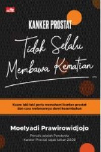 Kanker Prostat - Tidak Selalu Membawa Kematian