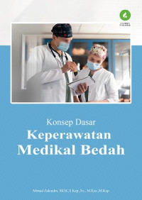 Konsep Dasar Keperawatan Medikal Bedah