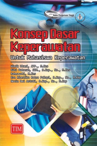 Image of Konsep Dasar Keperawatan untuk Mahasiswa Keperawatan