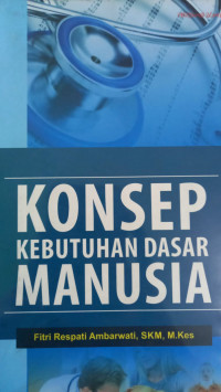 Image of Konsep Kebutuhan Dasar Manusia