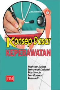 Kosep Dasar Keperawatan
