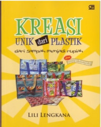 Kreasi Unik Dari Plastik Dari Sampah Menjadi Rupiah