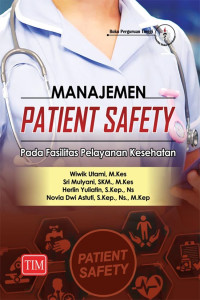 Image of Manajemen Patient Safety Pada Fasilitas Pelayanan Kesehatan