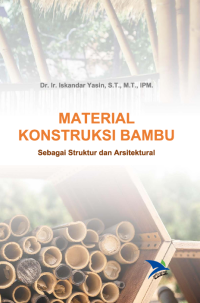 Material Konstruksi Bambu Sebagai Struktur Dan Arsirektural