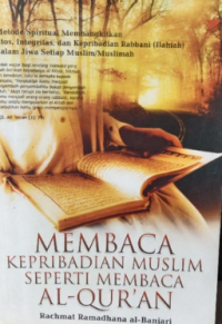 Membaca Kepribadian Muslim Seperti Membaca Al Qur'an