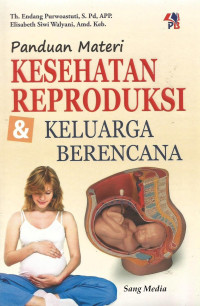 Panduan Materi Kesehatan Reproduksi Dan Keluarga Berencana