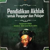 Pendidikan Akhlak Untuk Pengajar Dan Pelajar