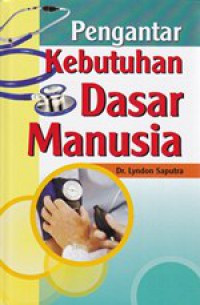 Image of Pengantar Kebutuhan Dasar Manusia