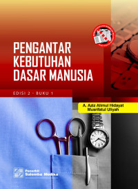 Pengantar Kebutuhan Dasar Manusia Edisi 2 Buku 1