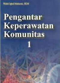 Pengantar Keperawatan Komunitas 1