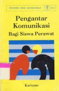 Image of Pengantar Komunikasi Bagi Siswa Perawat