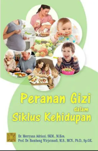 Image of Peranan Gizi Dalam Siklus Kehidupan