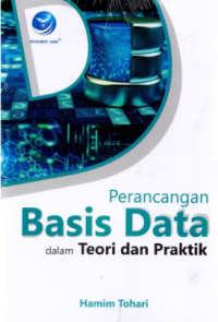Perancangan Basis Data Dalam Teori Dan Praktik