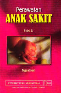 Perawatan Anak Sakit Edisi  2