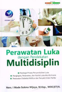 Perawatan Luka dengan Pendekatan Multi disiplin