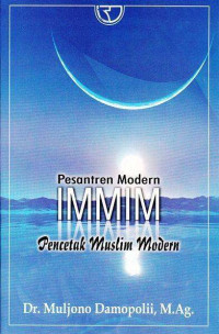 Pesantren Modern Immim Pencetak Muslim Modern