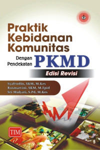 Praktik Kebidanan Komunitas Dengan Pendekatan PKMD