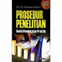 Image of Prosedur Penelitian Suatu Pendekatan Praktik Edisi Revisi 2010