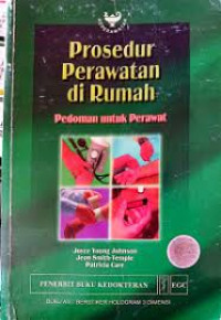 Prosedur Perawatan Dirumah Pedoman Untuk Perawat