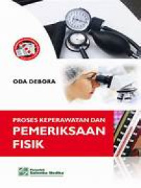 Proses Keperawatan Dan Pemeriksaan Fisik