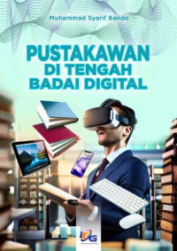 Pustakawan Di Tengah Badai Digital