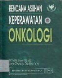 Image of Rencana Asuhan Keperawatan Onkologi