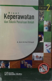 Riset Keperawatan Dan Teknik Penulisan Ilmiah Edisi 2