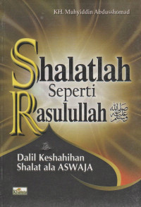Shalatlah Seperti Rasullah SAW