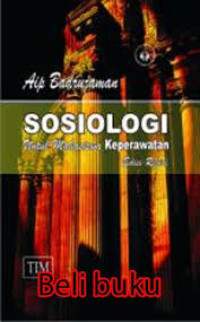 Sosiologi untuk Mahasiswa Keperawatan Edisi Revisi