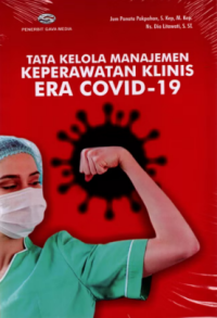 Tata Kelola Manajemen Keperawatan Klinis Era Covid 19